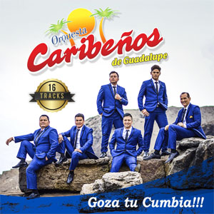 Álbum Goza Tu Cumbia!!! de Caribeños de Guadalupe