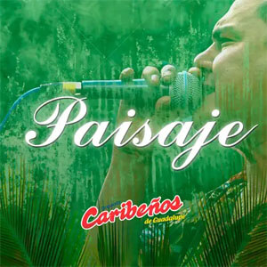 Álbum Paisaje  de Caribeños de Guadalupe