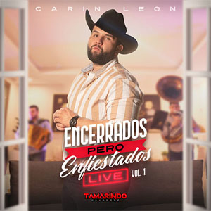 Álbum Encerrados Pero Enfiestados (Live Vol. 1) de Carín León