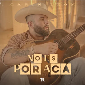 Álbum No Es por Acá de Carín León