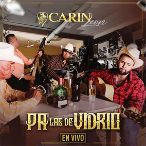Álbum Pa' Las De Vidrio (En Vivo) de Carín León