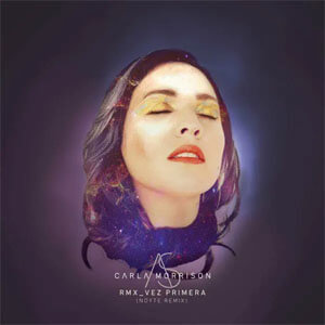Álbum Vez Primera (Noyte Remix) de Carla Morrison
