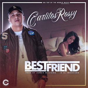 Álbum Best Friend de Carlitos Rossy
