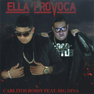 Álbum Ella Provoca de Carlitos Rossy