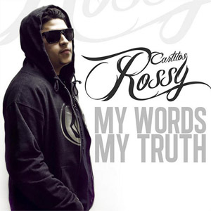 Álbum My Words, My Truth de Carlitos Rossy