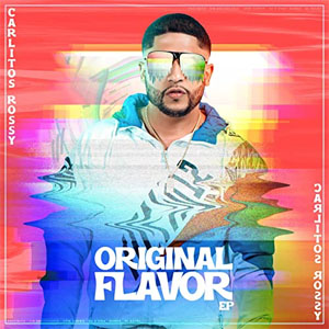 Álbum Original Flavor de Carlitos Rossy