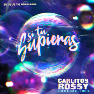 Álbum Si Tu Supieras de Carlitos Rossy