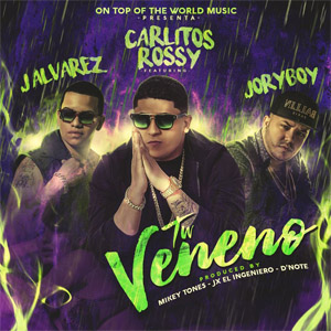 Álbum Tu Veneno de Carlitos Rossy