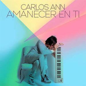 Álbum Amanecer En Ti de Carlos Ann