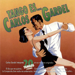 Álbum Tango Es Carlos Gardel de Carlos Gardel