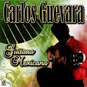 Álbum Guitarra Mexicana de Carlos Guevara