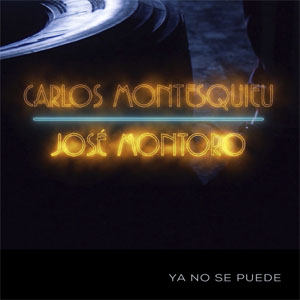 Álbum Ya No Se Puede de Carlos Montesquieu