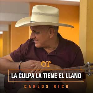 Álbum La Culpa La Tiene El Llano de Carlos Rico