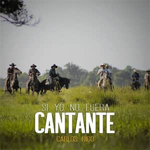 Álbum Si Yo No Fuera Cantante de Carlos Rico