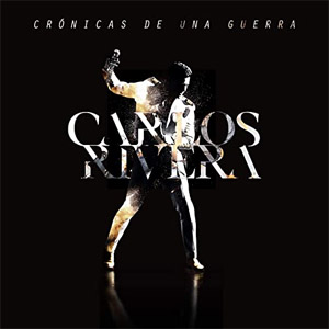 Álbum Crónicas de una Guerra de Carlos Rivera