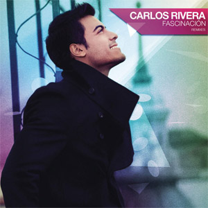 Álbum Fascinación (Remixes) de Carlos Rivera