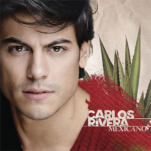 Álbum Mexicano de Carlos Rivera