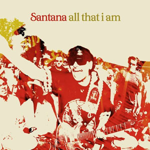 Álbum All That I Am de Carlos Santana