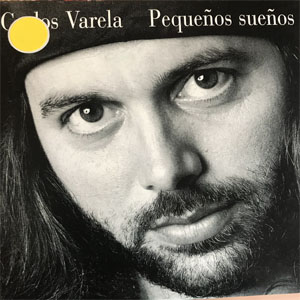 Álbum Pequeños Sueños de Carlos Varela
