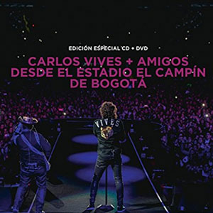 Álbum Carlos Vives + Amigos Desde el Estadio El Campín de Bogotá de Carlos Vives