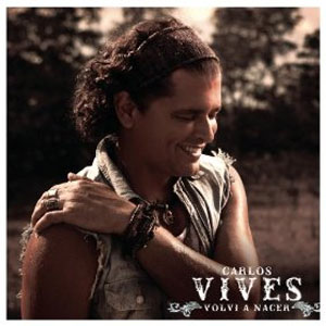 Álbum Volví A Nacer  de Carlos Vives