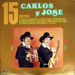 Álbum 15 Éxitos De Carlos Y José de Carlos y José