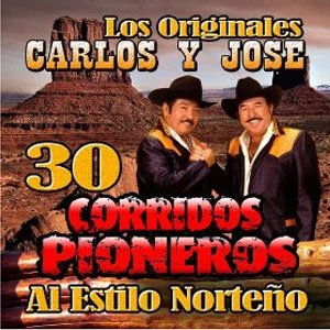 Álbum 30 Corridos Pioneros Al Estilo Norteño de Carlos y José
