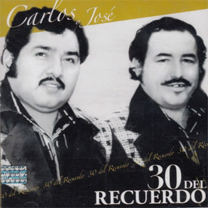 Álbum 30 Del Recuerdo de Carlos y José