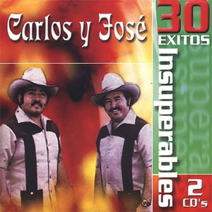 Álbum 30 Éxitos Insuperables de Carlos y José