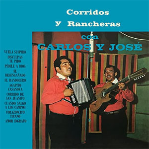 Álbum Corridos Y Rancheras de Carlos y José