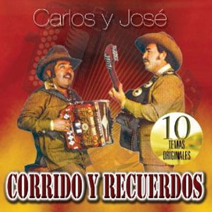 Álbum Corridos Y Recuerdos de Carlos y José