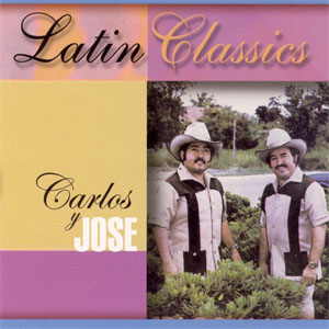 Álbum Latin Classics de Carlos y José