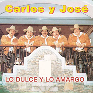 Álbum Lo Dulce Y Lo Amargo de Carlos y José