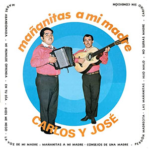 Álbum Mañanitas A Mi Madre de Carlos y José