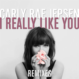 Álbum I Really Like You (Remixes) de Carly Rae Jepsen
