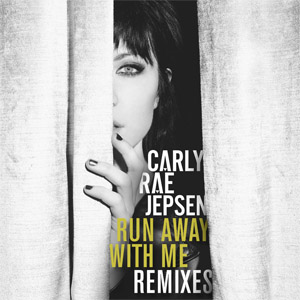 Álbum Run Away With Me (Remixes) de Carly Rae Jepsen