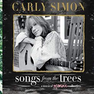 Álbum Songs from the Trees (A Musical Memoir Collection) de Carly Simon