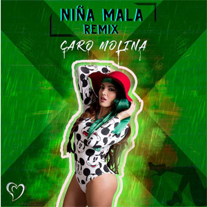 Álbum Niña Mala (Remix)  de Caro Molina