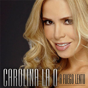 Álbum A Fuego Lento de Carolina La O