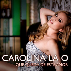 Álbum Qué Queda De Este Amor  de Carolina La O
