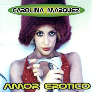 Álbum Amor Erótico de Carolina Márquez