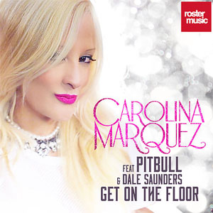 Álbum Get On The Floor de Carolina Márquez