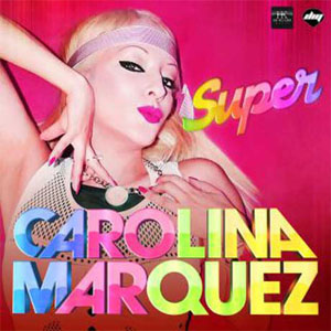 Álbum Super de Carolina Márquez