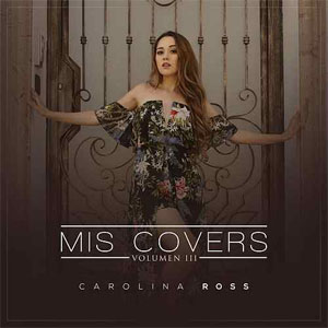 Álbum Mis Covers, Vol. 3 de Carolina Ross