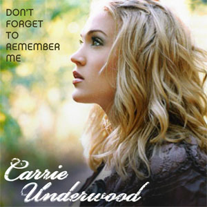 Álbum Don't Forget To Remember Me de Carrie Underwood