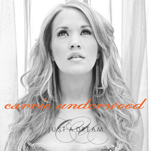 Álbum Just A Dream de Carrie Underwood