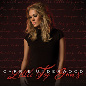 Álbum Little Toy Guns de Carrie Underwood