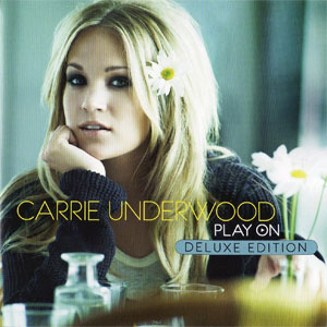Álbum Play On (Deluxe Edition)  de Carrie Underwood
