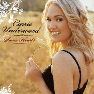 Álbum Some Hearts  de Carrie Underwood