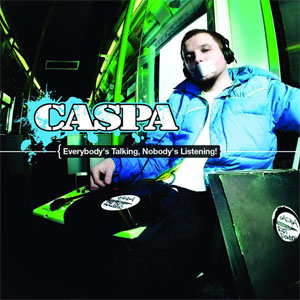 Álbum Everybody's Talking, Nobody's Listening! de Caspa